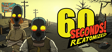 60 Seconds! Reatomized v1.1.5.32