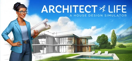 Architect Life: A House Design Simulator — Supporter Edition со всеми DLC