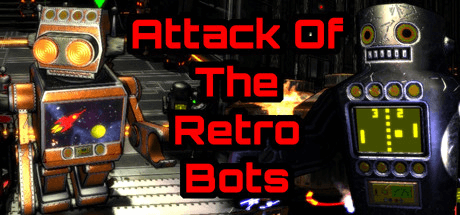Attack Of The Retro Bots v1.0