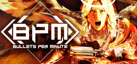 BPM: BULLETS PER MINUTE Build 9606939