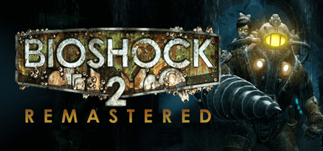 BioShock 2 Remastered v1.0.122864 с DLC