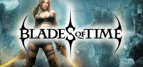 Blades of Time — Limited Edition v1.6 со всеми DLC