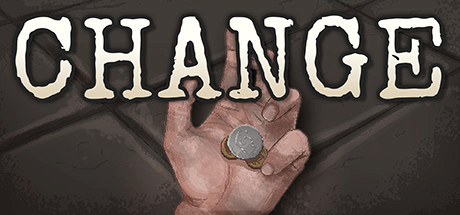 CHANGE: A Homeless Survival Experience v11.06.2025 с DLC