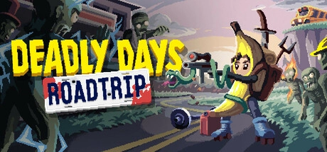 Deadly Days: Roadtrip v0.18.7a