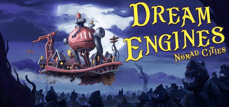 Dream Engines: Nomad Cities v1.0.549