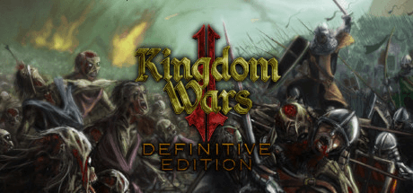Kingdom Wars 2: Definitive Edition v1.06