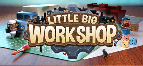 Little Big Workshop v2.0.14042.1 с DLC
