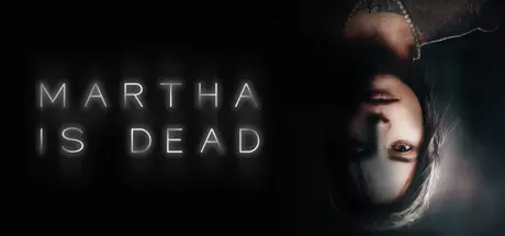 Martha Is Dead v1.0720.01
