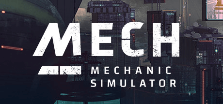 Mech Mechanic Simulator v1.0