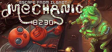 Mechanic 8230: Escape from Ilgrot Build 15172721