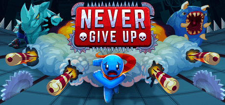 Never Give Up v1.0.0.33