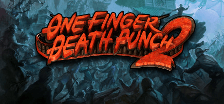 One Finger Death Punch 2 Build 30