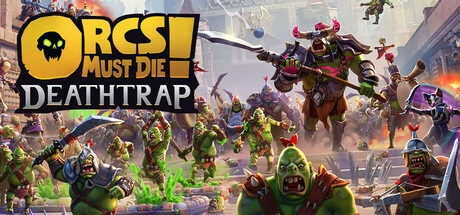 Orcs Must Die! Deathtrap v2.1.1 с DLC
