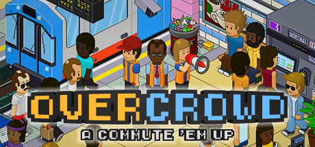 Overcrowd: A Commute ‘Em Up v1.4.0
