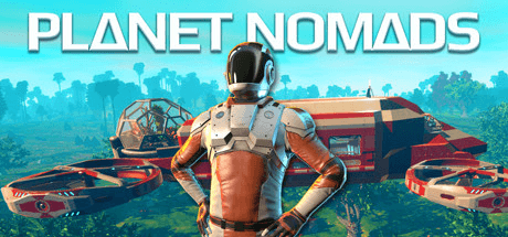 Planet Nomads v1.0.7.2
