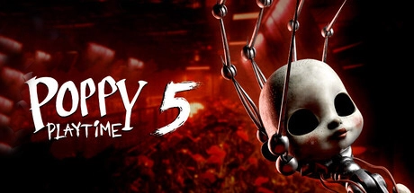 Poppy Playtime — Chapter 5 v5.6.0.0