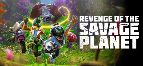 Revenge of the Savage Planet v117297 Net9 со всеми DLC