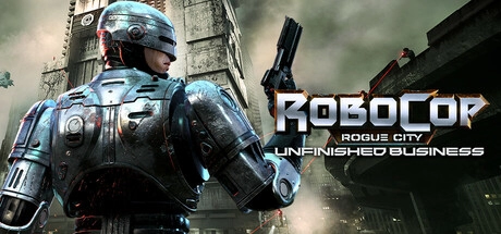 RoboCop: Rogue City — Unfinished Business v1.0.3.0 | 01.020.001 build 19527669 с DLC
