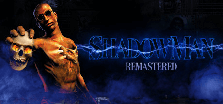 Shadow Man Remastered v1.5
