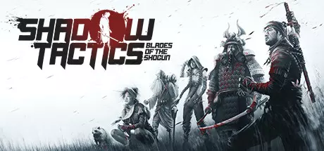 Shadow Tactics: Blades of the Shogun v2.2.11.f