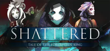 Shattered — Tale of the Forgotten King v1.3.00