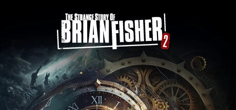 The Strange Story Of Brian Fisher: Chapter 2 Build 16265693