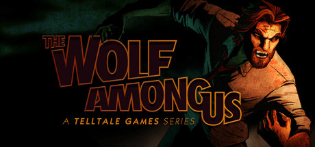 The Wolf Among Us: Episode 1-5
