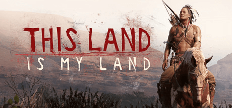 This Land Is My Land: Founders Edition v13454307 со всеми DLC