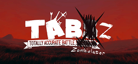 Totally Accurate Battle Zombielator (TABZ) v26.12.2019