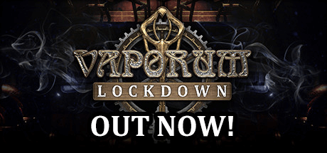 Vaporum: Lockdown Build 80 patch 5