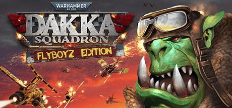 Warhammer 40,000: Dakka Squadron — Flyboyz Edition v1.154277