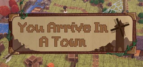 You Arrive in a Town v28.01.2021